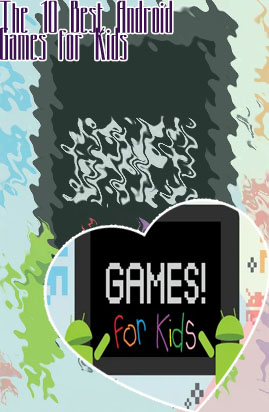 Best android games for kids